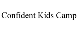 CONFIDENT KIDS CAMP trademark