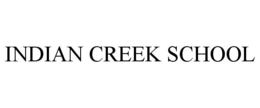 INDIAN CREEK SCHOOL trademark