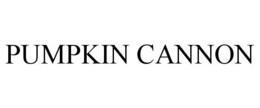 PUMPKIN CANNON trademark