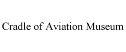 CRADLE OF AVIATION MUSEUM trademark