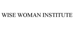 WISE WOMAN INSTITUTE trademark