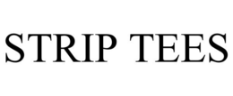 STRIP TEES trademark