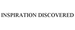 INSPIRATION DISCOVERED trademark