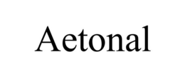 AETONAL trademark
