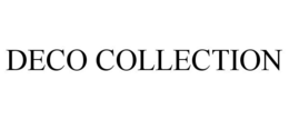 DECO COLLECTION trademark