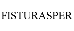 FISTURASPER trademark