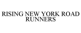 RISING NEW YORK ROAD RUNNERS trademark