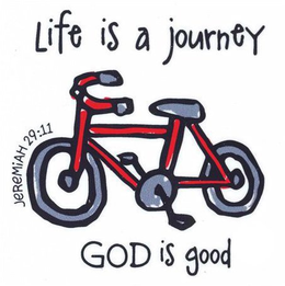LIFE IS A JOURNEY JEREMIAH 29:11 GOD ISGOOD trademark