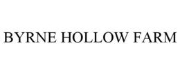 BYRNE HOLLOW FARM trademark