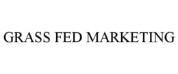 GRASS FED MARKETING trademark