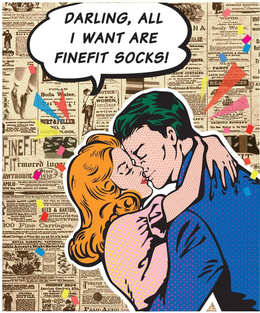 DARLING, ALL I WANT ARE FINEFIT SOCKS! trademark