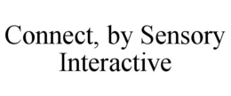 CONNECT, BY SENSORY INTERACTIVE trademark