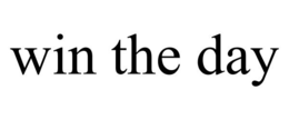 WIN THE DAY trademark