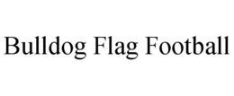 BULLDOG FLAG FOOTBALL trademark