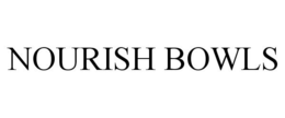 NOURISH BOWLS trademark