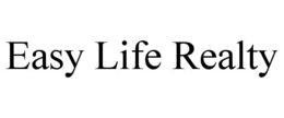 EASY LIFE REALTY trademark