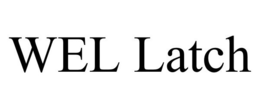 WEL LATCH trademark