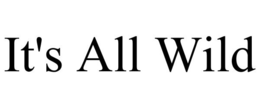 IT'S ALL WILD trademark