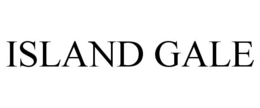 ISLAND GALE trademark
