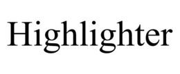 HIGHLIGHTER trademark