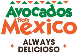 AVOCADOS FROM MEXICO ALWAYS DELICIOSO trademark