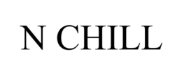 N CHILL trademark