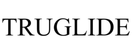 TRUGLIDE trademark