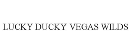 LUCKY DUCKY VEGAS WILDS trademark