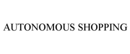 AUTONOMOUS SHOPPING trademark