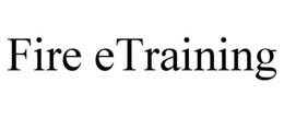 FIRE ETRAINING trademark