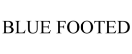 BLUE FOOTED trademark