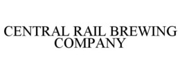 CENTRAL RAIL BREWING COMPANY trademark