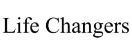 LIFE CHANGERS trademark