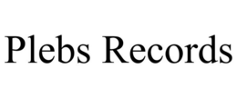 PLEBS RECORDS trademark