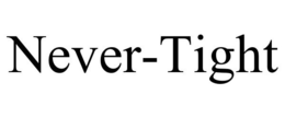 NEVER-TIGHT trademark