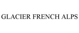 GLACIER FRENCH ALPS trademark
