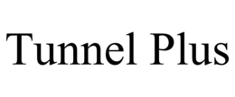 TUNNEL PLUS trademark