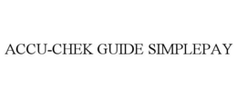 ACCU-CHEK GUIDE SIMPLEPAY trademark