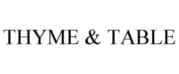 THYME & TABLE trademark