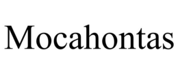 MOCAHONTAS trademark