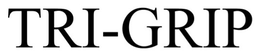 TRI-GRIP trademark