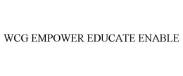 WCG EMPOWER EDUCATE ENABLE trademark