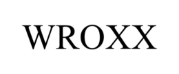 WROXX trademark