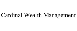 CARDINAL WEALTH MANAGEMENT trademark