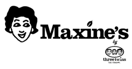 MAXINE'S BY THREE TWINS ICE CREAM trademark