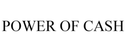 POWER OF CASH trademark