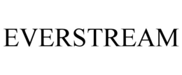 EVERSTREAM trademark