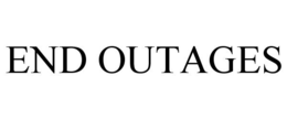 END OUTAGES trademark