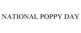 NATIONAL POPPY DAY trademark