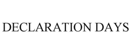 DECLARATION DAYS trademark